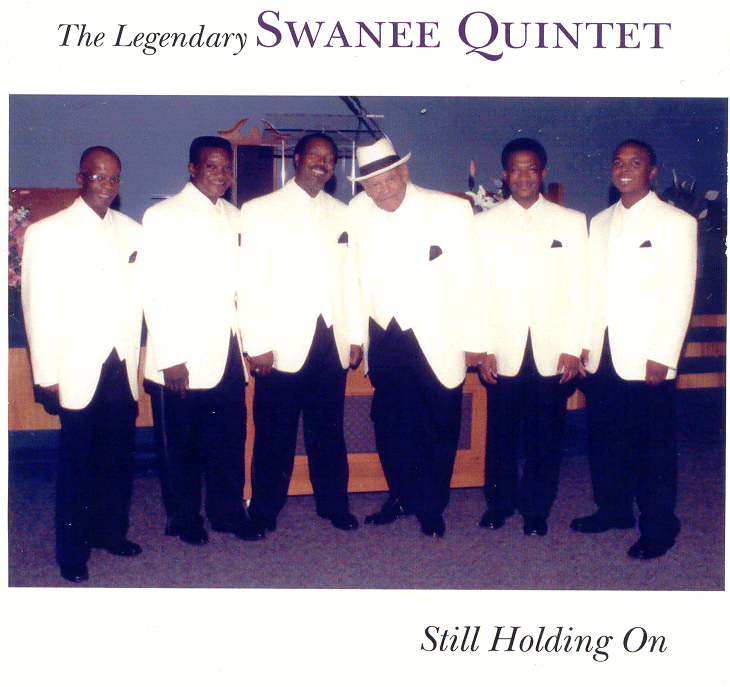 Still Holding On - Swanee Quintet