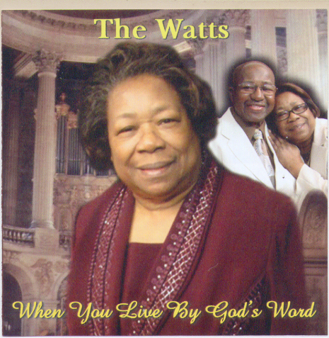 When You Live By God's Word - The Watts